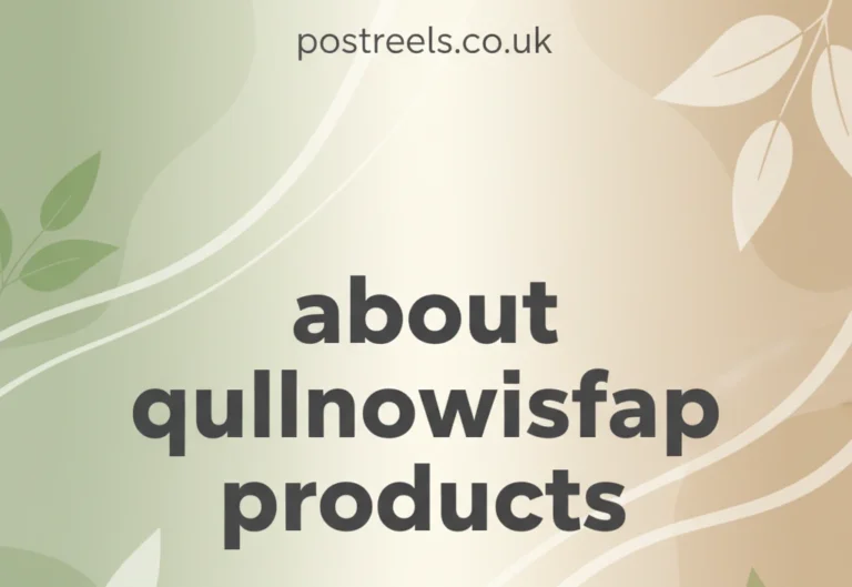 Everything You Need to Know About Qullnowisfap Products