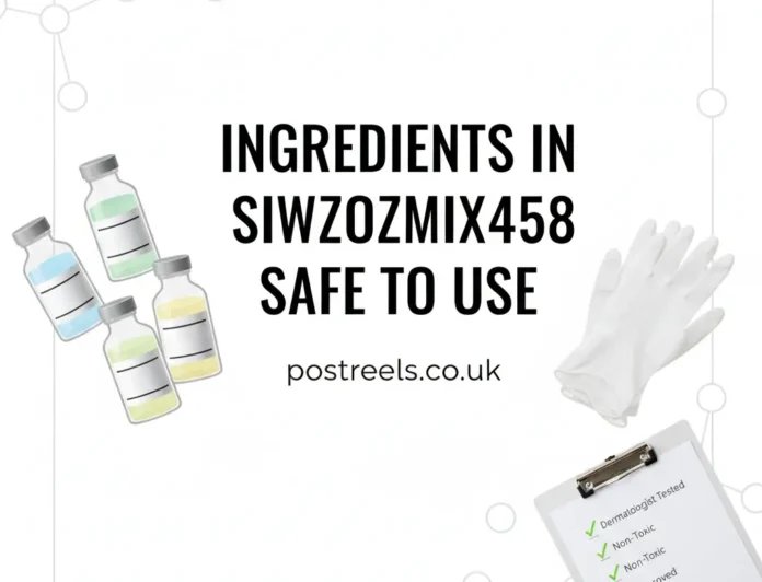Are the Ingredients in Siwzozmix458 Safe to Use? A 2026 Safety Guide Are the Ingredients in Siwzozmix458 Safe to Use? A 2026 Safety Guide