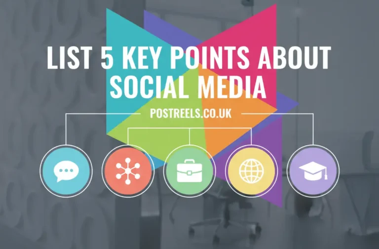 List 5 Key Points About Social Media Explained