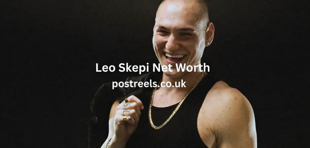 Leo Skepi Net Worth 2026: Earnings, Income Streams, Biography & Latest Updates